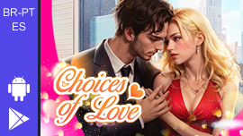 Choices of Love - Mobile